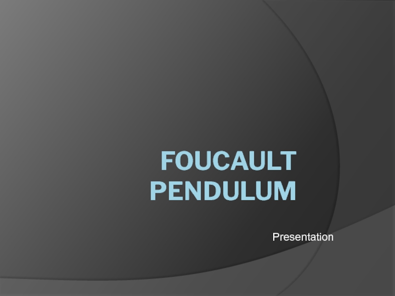 Foucault pendulum