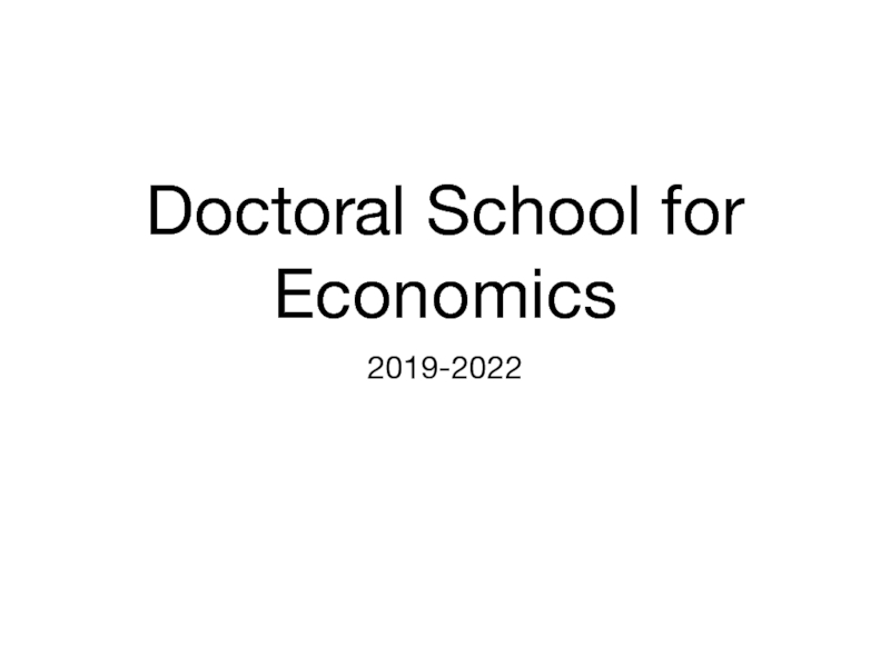 Doctoral School for Economics