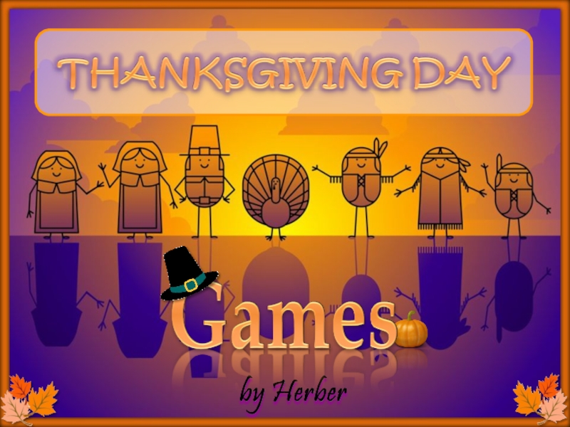 Презентация thanksgiving-day-games-fun-activities-games-games_74517