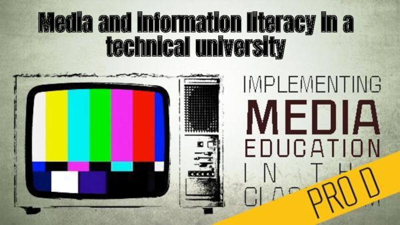 Media and information literacy in a technical university