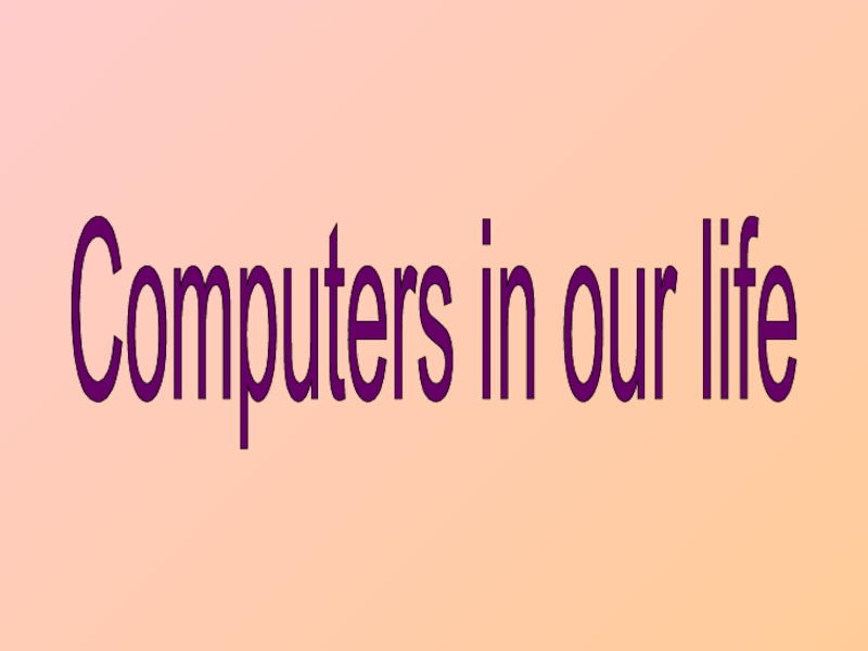 Life computers