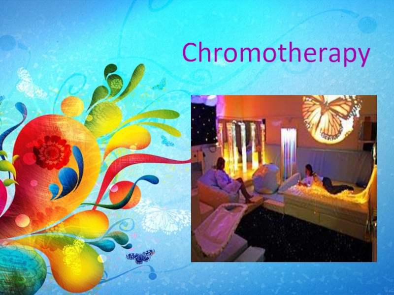 Презентация Chromotherapy