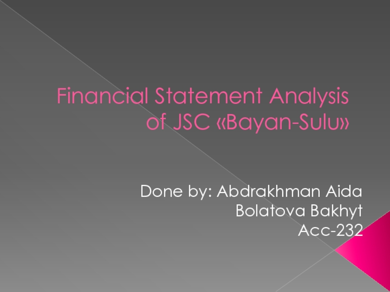 Financial Statement Analysis of JSC  Bayan -Sulu