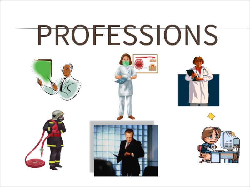 Презентация Professions - Профессии людей