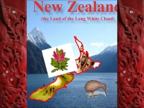 New Zealand (the Land of the Long White Cloud)