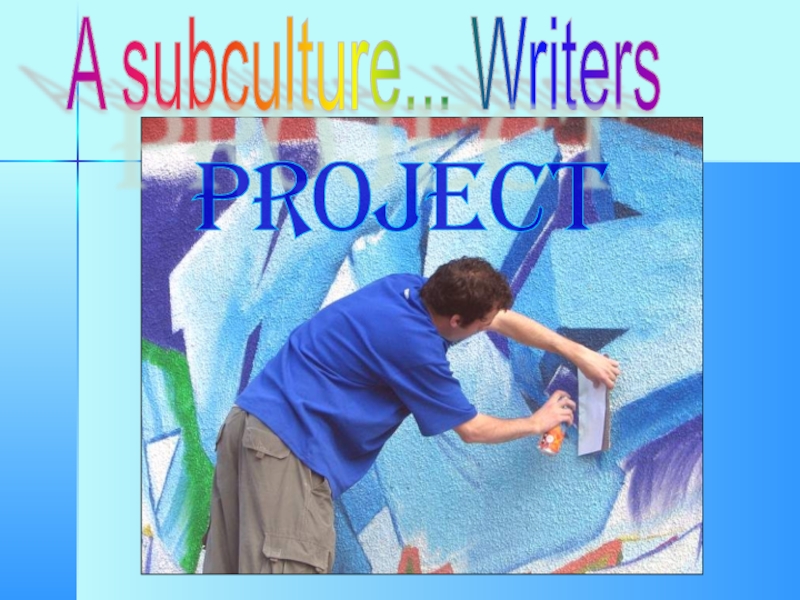 A subculture... Writers