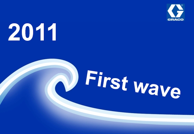 2011
First wave