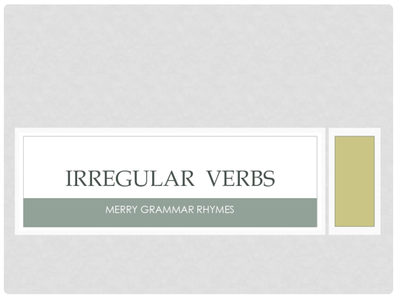 Презентация Irregular verbs 6 класс