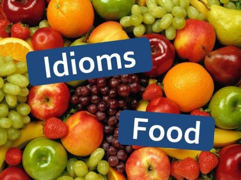 Food Idioms 8 класс