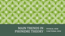 MAIN trends in phoneme theory 