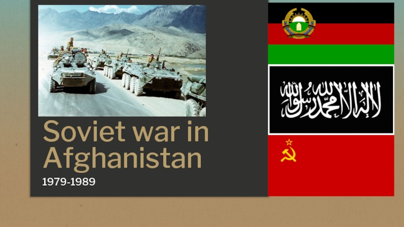 Презентация Soviet war in Afghanistan