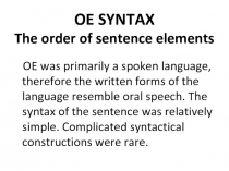 OE SYNTAX The order of sentence elements