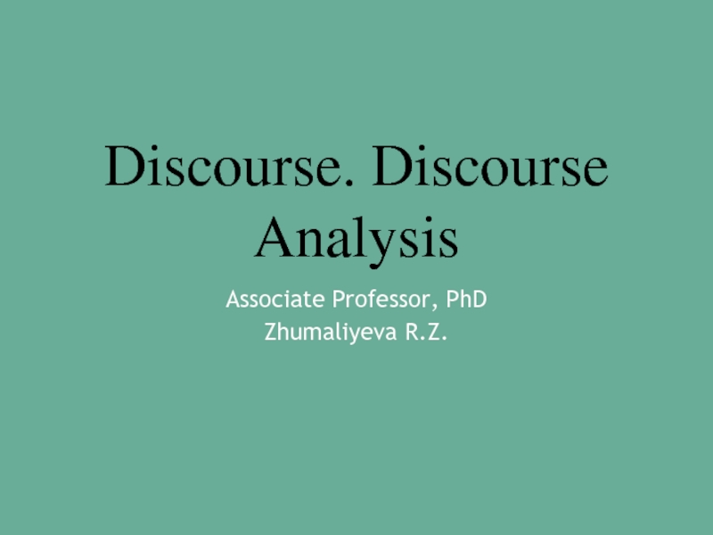 Презентация Discourse. Discourse Analysis