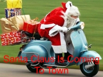 Santa Claus Is Coming To Town