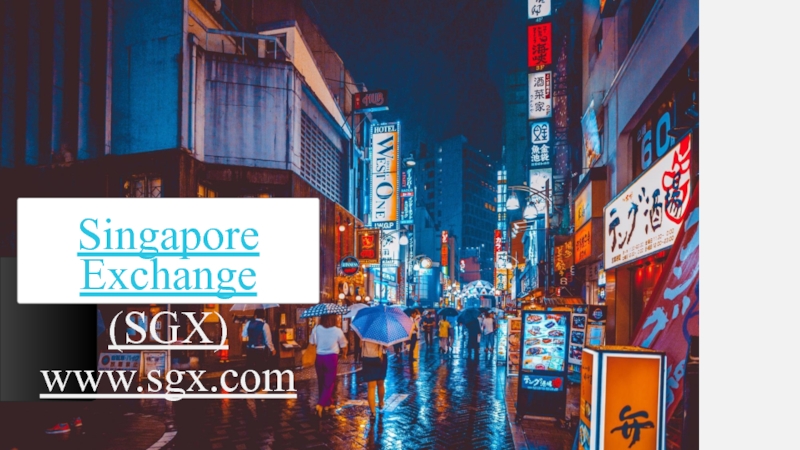 Презентация Singapore Exchange