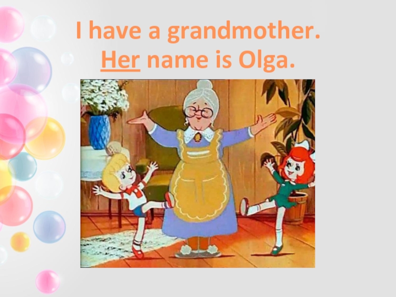 She was named her grandmother