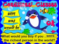 What would you buy if you ………… the richest person in the