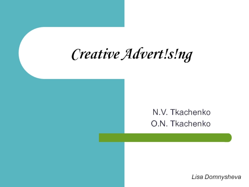 Creative Advert!s!ng