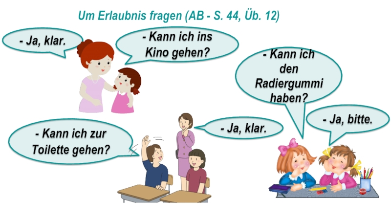 Ich den. Предложения ins kino gehen.. Ins kino gehen произношение. Ich kann текст. Erlaubnis.