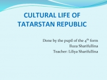 Cultural life of Tatarstan republic