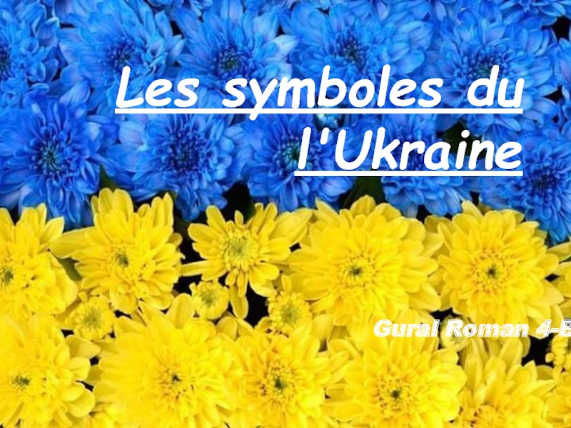 Презентация L es symboles du l'Ukraine