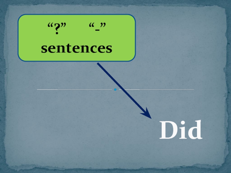 Did sentences