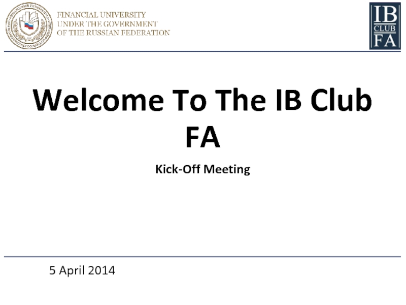 Презентация Welcome To T he IB Club FA