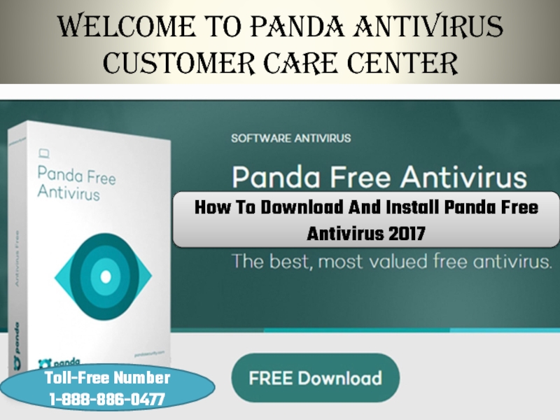 Презентация Welcome To Panda Antivirus Customer Care Center