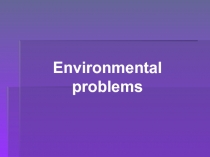 Environmental problems