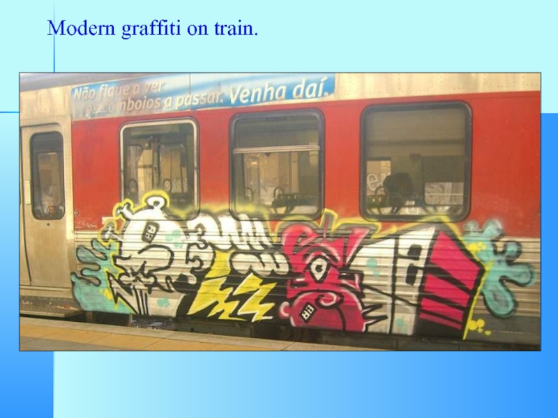 Modern graffiti on train.