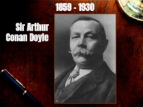 Sir Arthur Conan Doyle