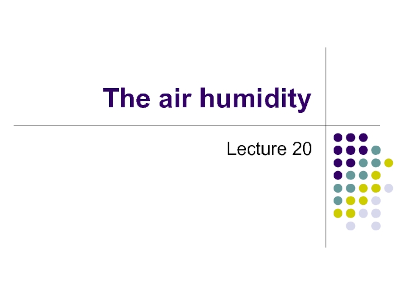 The air humidity 