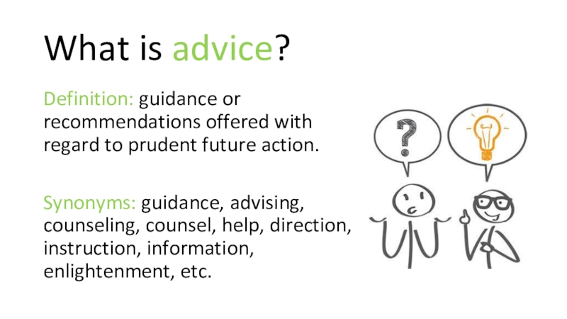 What is advice ?