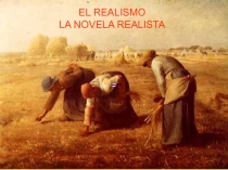 EL REALISMO LA NOVELA REALISTA