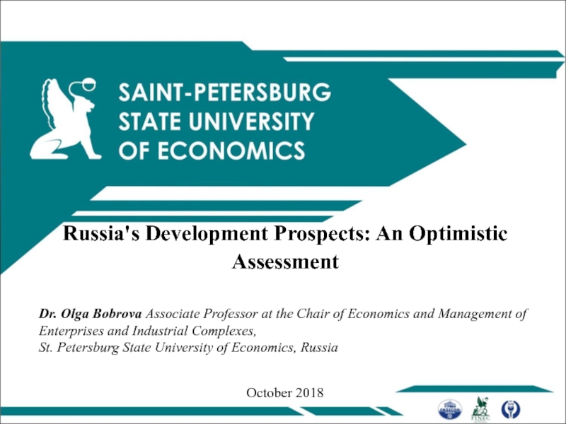 Russia's Development Prospects: An Optimistic Assessment
Dr. Olga Bobrova