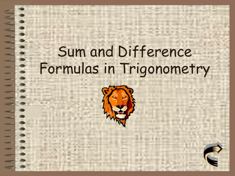 Trigonometry (Sum and Differece Formulas)