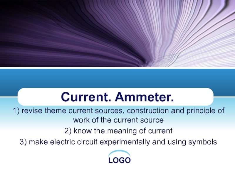 Презентация Current. Ammeter
