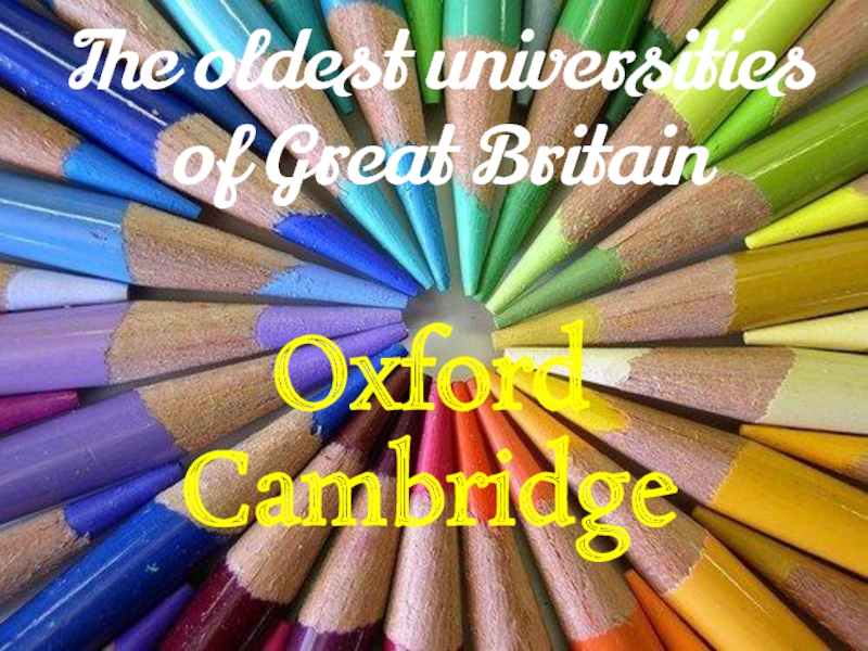 Oxford Cambridge