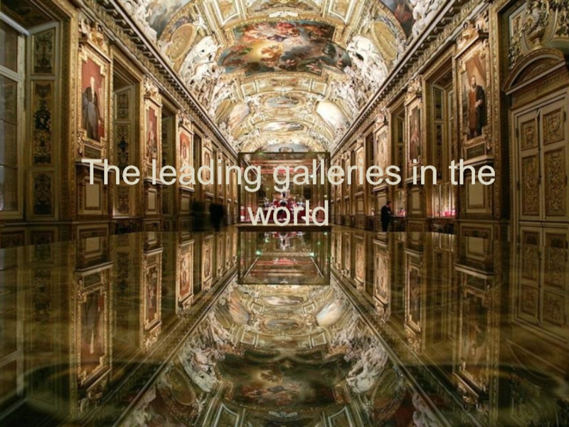 The leading galleries in the world