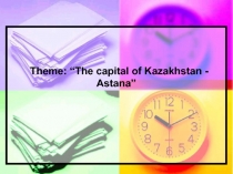 Astana the capital of kazakhstan