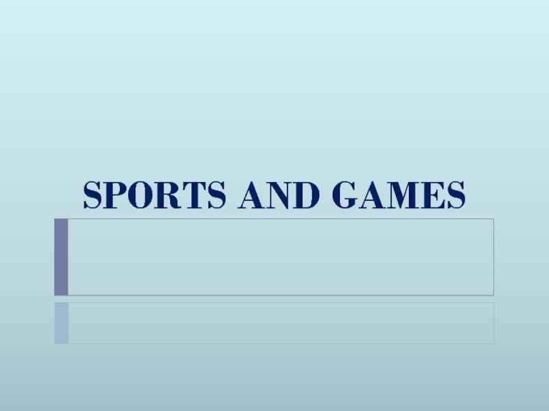 Sports and Games 6 класс