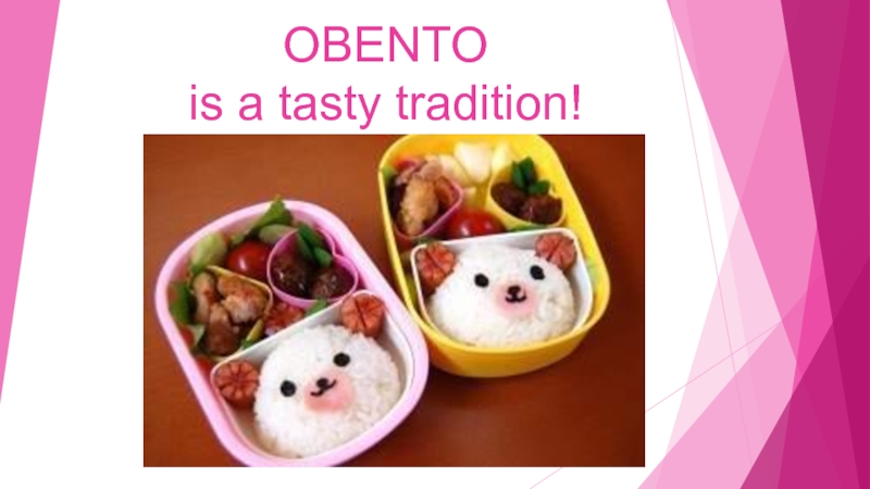 OBENTO is a tasty tradition!