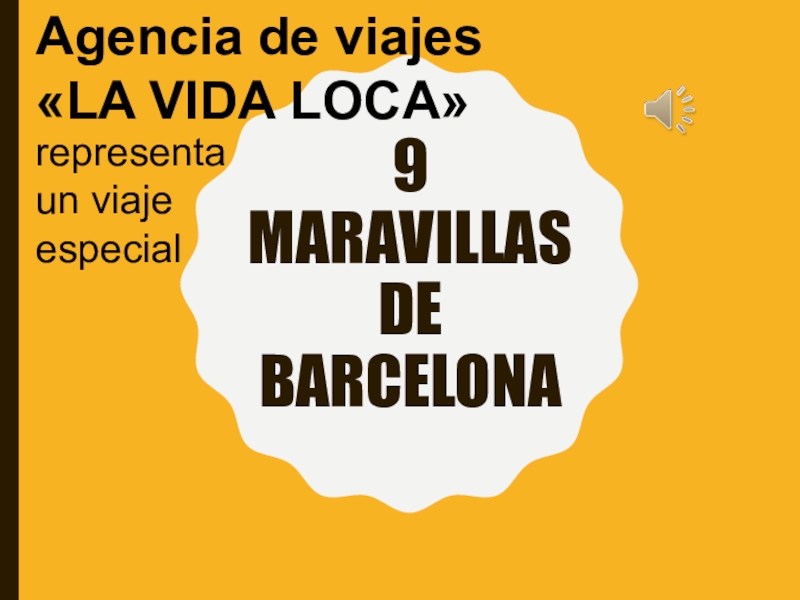 Презентация 9 MARAVILLAS de Barcelona