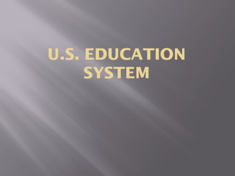 U.S. Education System
