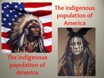 The indigenous population of America