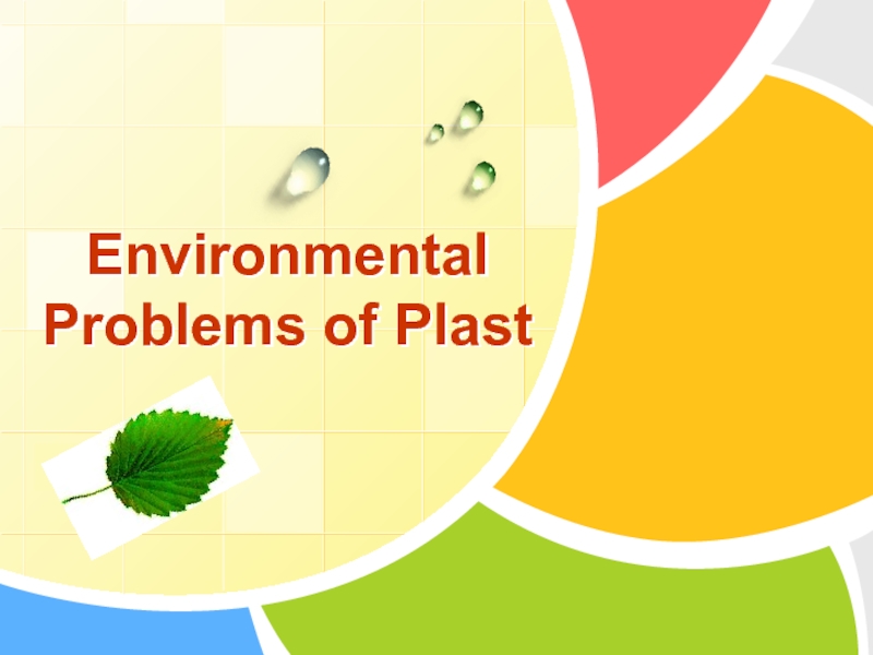 Environmental Problems of Plas t