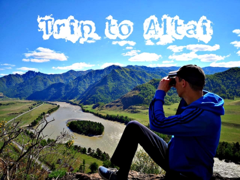 Trip to Altay