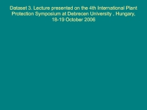 Dataset 3. Lecture presented on the 4th International Plant Protection