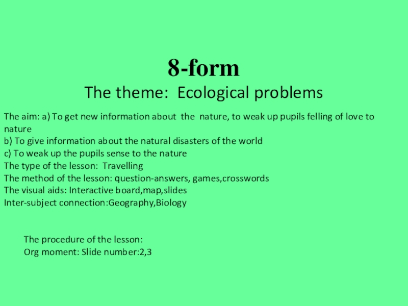 The theme: Ecological problems