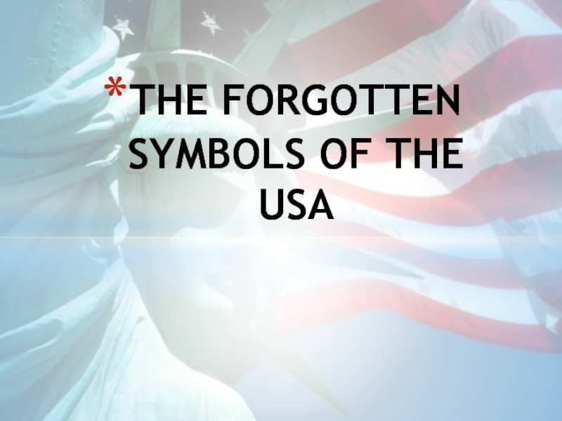 THE FORGOTTEN SYMBOLS OF THE USA